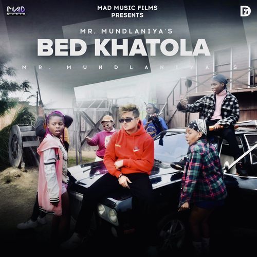 Bed Khatola Mr. Mundlaniya MP3 Download