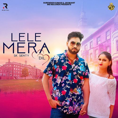 Lele Mera Dil Sk Senty MP3 Download
