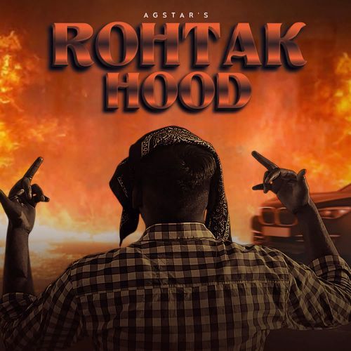 Rohtak Hood AGSTAR MP3 Download