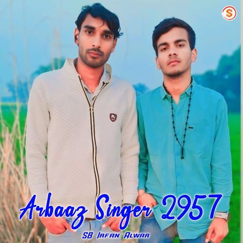 Arbaaz Singer 2957 SB Irfan Alwar MP3 Download