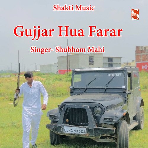 Gujjar Hua Farar Shubham Mahi MP3 Download