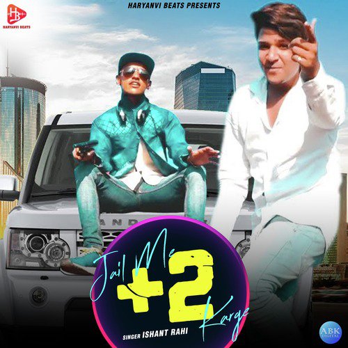 Jail Me +2 Karge Ishant Rahi MP3 Download