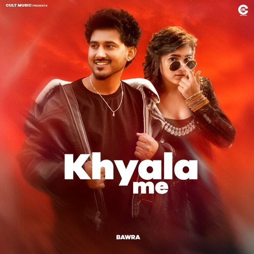 Khyala Me Bawra MP3 Download