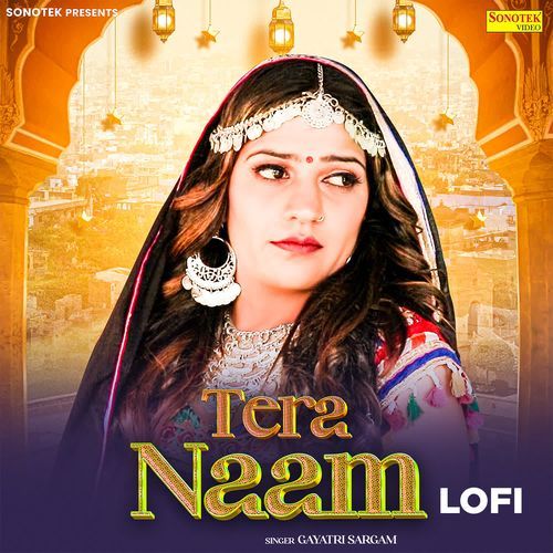 Tere Naam Lofi Gayatri Sargam MP3 Download