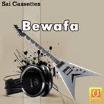 Bewafa Album Download