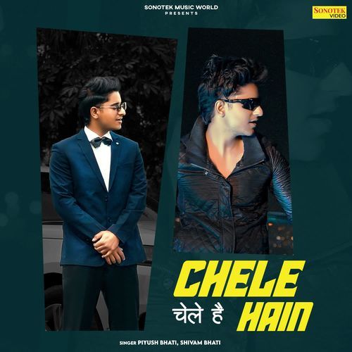 Chele Hain Piyush Bhati MP3 Download