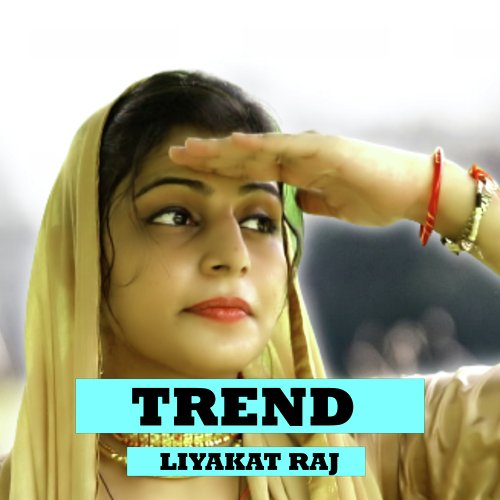 Trend Liyakat Raj MP3 Download