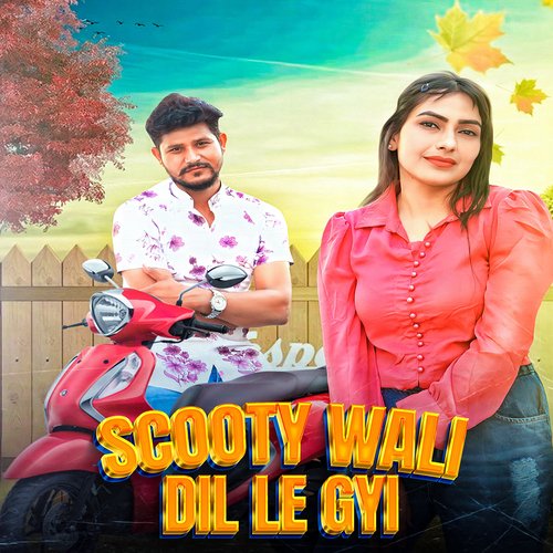 Scooty Wali Dil Le Gyi Monu Foji MP3 Download