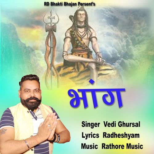 Bhaang Vedi Ghursal MP3 Download
