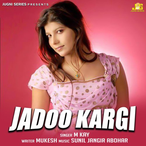 Jadoo Kargi M Kay MP3 Download