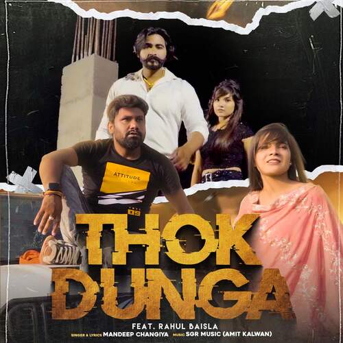 THOK DUNGA feat. RAHUL BAISLA Mandeep Changiya MP3 Download