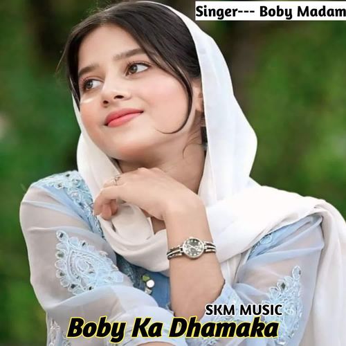 Boby Ka Dhamaka Boby Madam MP3 Download