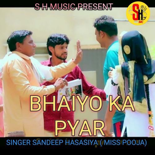 Bhaiyo Ka Pyar Sandeep Hasasiya Miss Pooja MP3 Download
