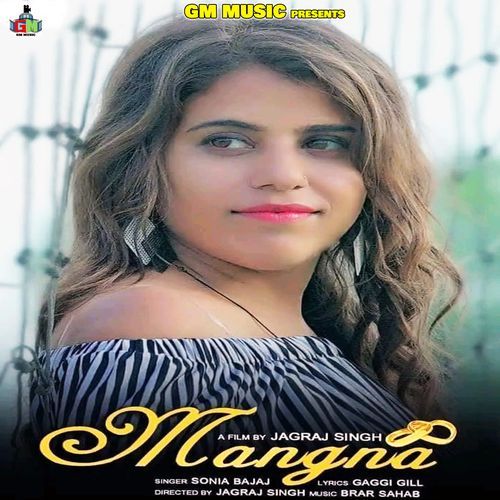 Mangna Sonia Bajaj MP3 Download