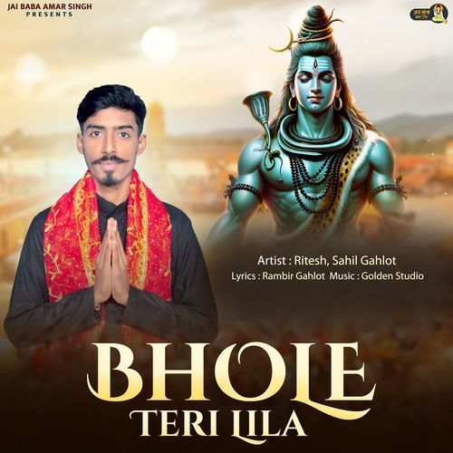 Bhole Teri Lila Sahil Gahlot MP3 Download