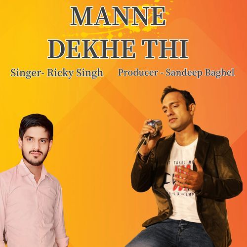 Manne Dekhe Thi Ricky Singh MP3 Download