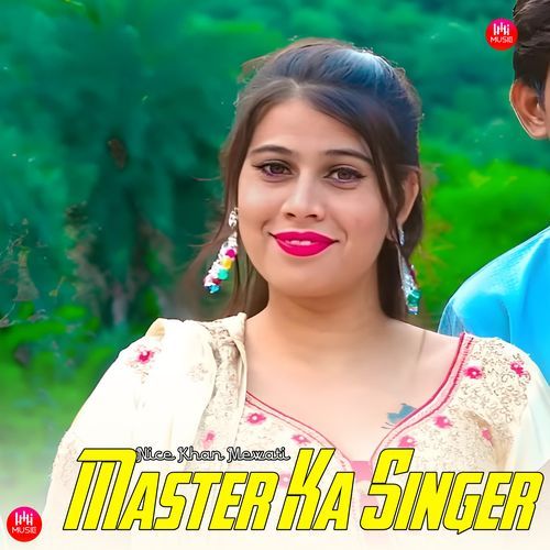 Master Ka Singer Nice Khan Mewati MP3 Download