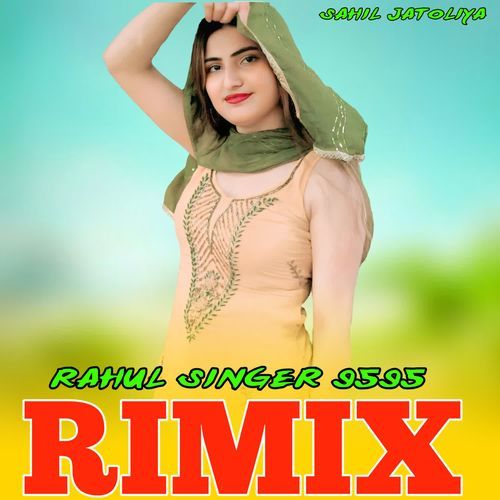 RAHUL SINGER 9595 RIMIX Aadil Jatoliya MP3 Download