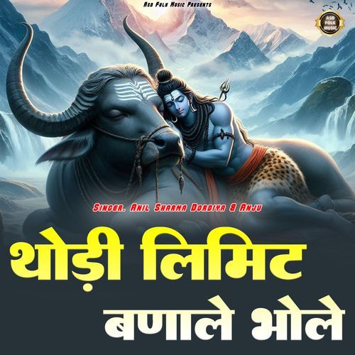 Thodi Limit Banale Bhole Anil Sharma Dordiya MP3 Download