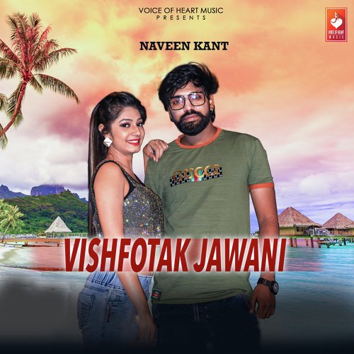 Vishfotak Jawani Naveen Kant MP3 Download