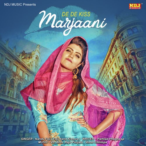 De De Kiss Marjaani Nandu Foji MP3 Download