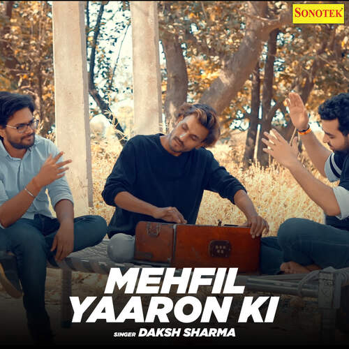 Mehfil Yaaron Ki Daksh Sharma MP3 Download