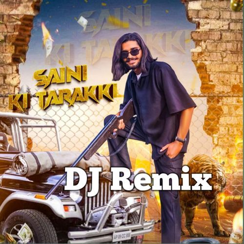 Saini Ki Tarakki (Dj Remix) Sobhit Saini Khurtiyawala MP3 Download
