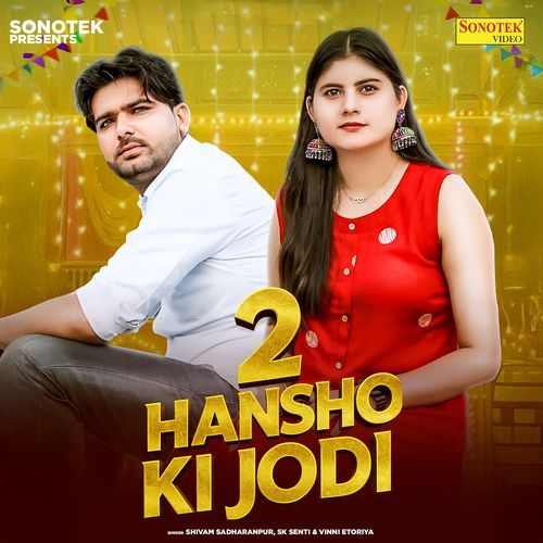 2 Hansho Ki Jodi Vinni Etoriya MP3 Download
