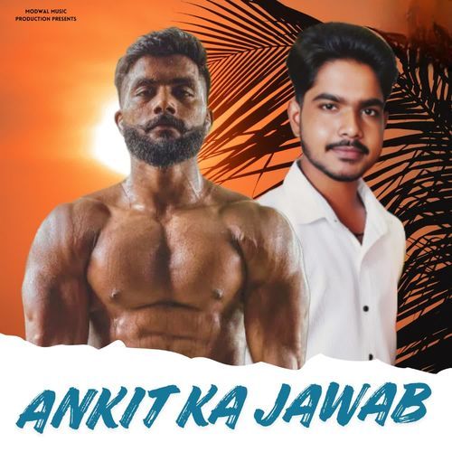 ANKIT KA JAWAB Ankit Baiyanpuria MP3 Download