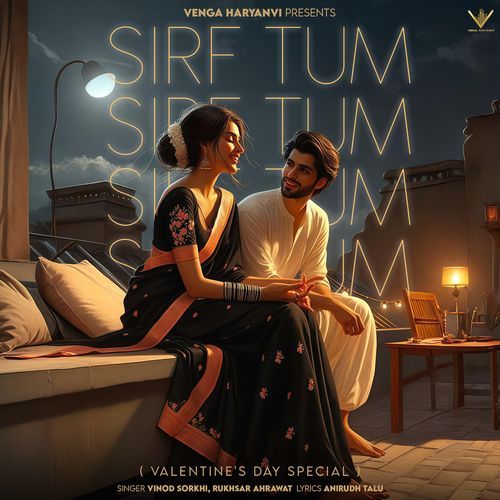 Sirf Tum Vinod Sorkhi MP3 Download