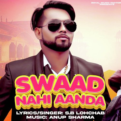 Swaad Nahi Aanda Sunny Lohchab MP3 Download