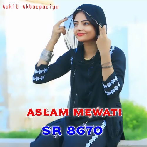 Aslam Mewati SR 8670 Samim mewati MP3 Download