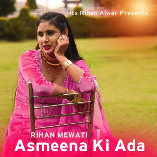 Asmeena Ki Ada Rihan Mewati MP3 Download