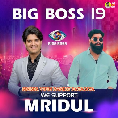 The Mridul Big Boss 19 Vipin Pandit Patadiya MP3 Download