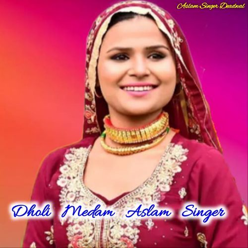 Dholi Medam Aslam Singer Aslam Singer Zamidar MP3 Download