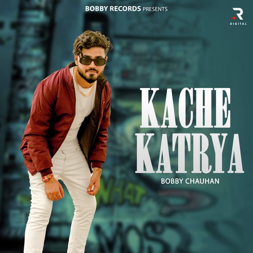 Kache Katrya Bobby Chauhan MP3 Download