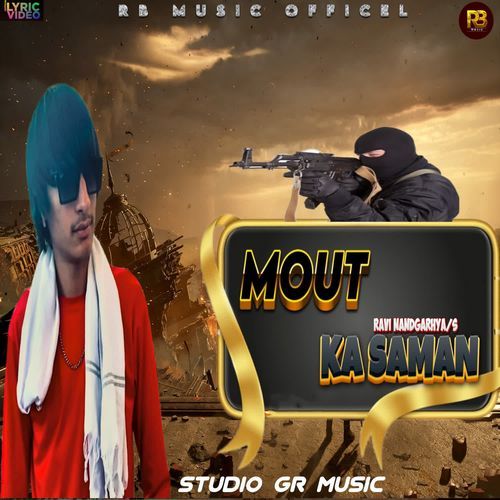 Mout Ka Saman Ravi nandgarhya MP3 Download