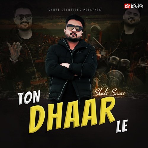 Ton Dhaar Le Shubi Saini MP3 Download