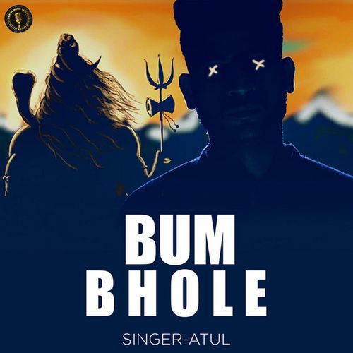 Bum Bhole Atul MP3 Download