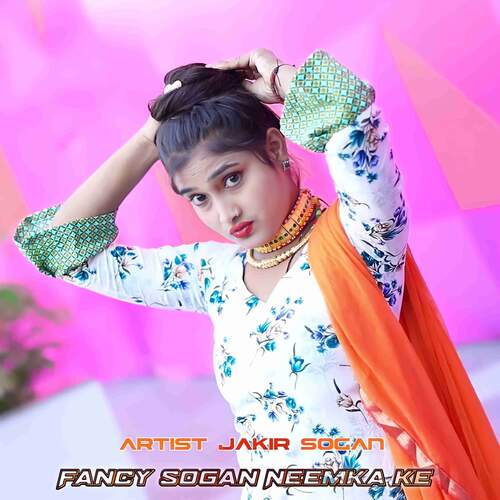 Fancy Sogan Neemka ke Jakir Sogan MP3 Download
