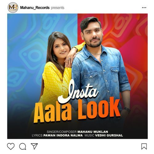 Insta Aala Look Mahanu Muklan MP3 Download