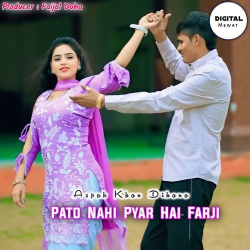 Pato Nahi Pyar Hai Farji Aspak Khan Dihana MP3 Download