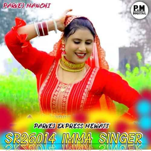 SR26014 IMMA SINGER Parvej Express Mewati MP3 Download