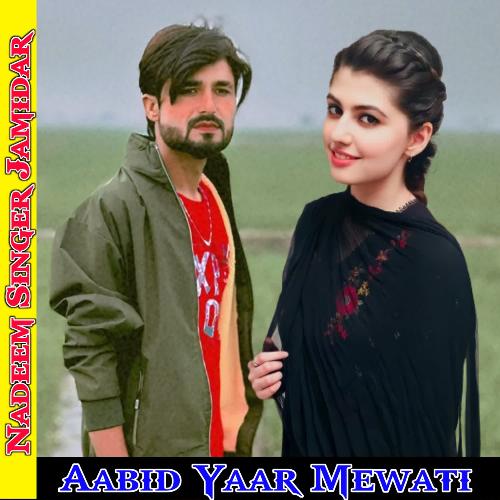 Aabid Yaar Mewati Nadeem Singer Jamidar MP3 Download