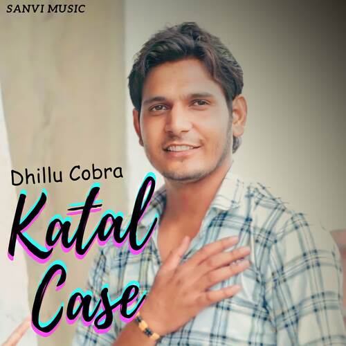 Katal Case Dhillu Cobra MP3 Download