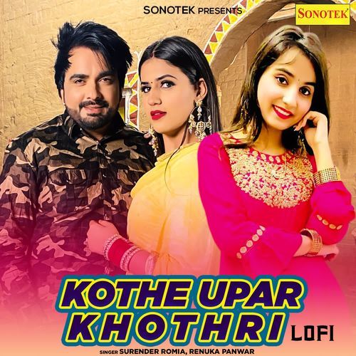 Khothe Upar Khotri Lofi Renuka Panwar MP3 Download