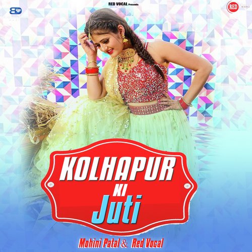 Kolhapur Ki Juti Mohini Patel MP3 Download