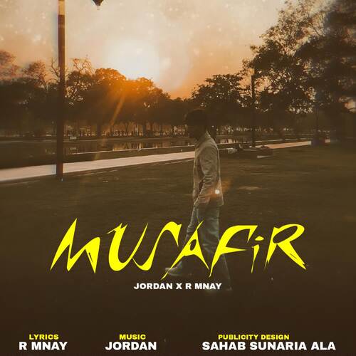 Musafir R Mnay MP3 Download