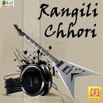 Rangili Chhori Album Download