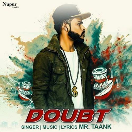 Doubt MR. Taank MP3 Download